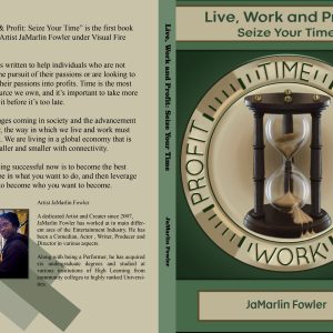 Live, Work & Profit: Seize Your Time (English)